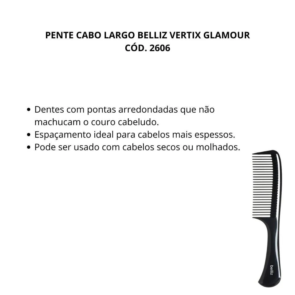 Pente Cabo Largo Belliz Vertix Glamour Cód. 2606