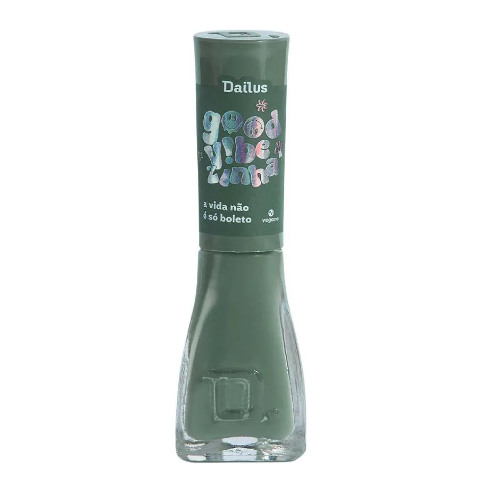 Esmalte Dailus Good Vibezinha A Vida NAO É SO Boleto