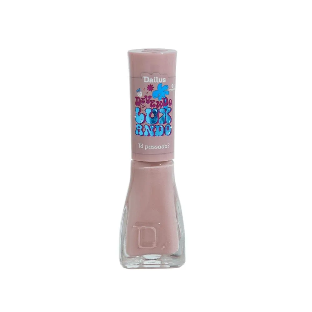 Esmalte Dailus Devendo e Luxando Tá Passada?