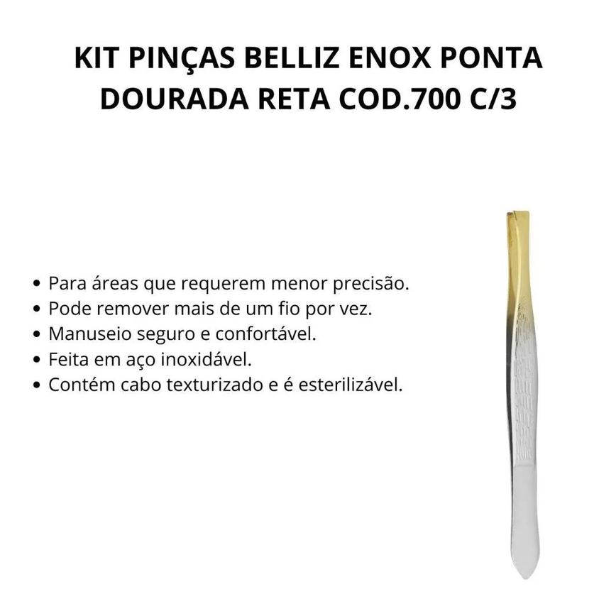 Kit Pinças Belliz Enox Ponta Dourada Reta Cod.700 C/3