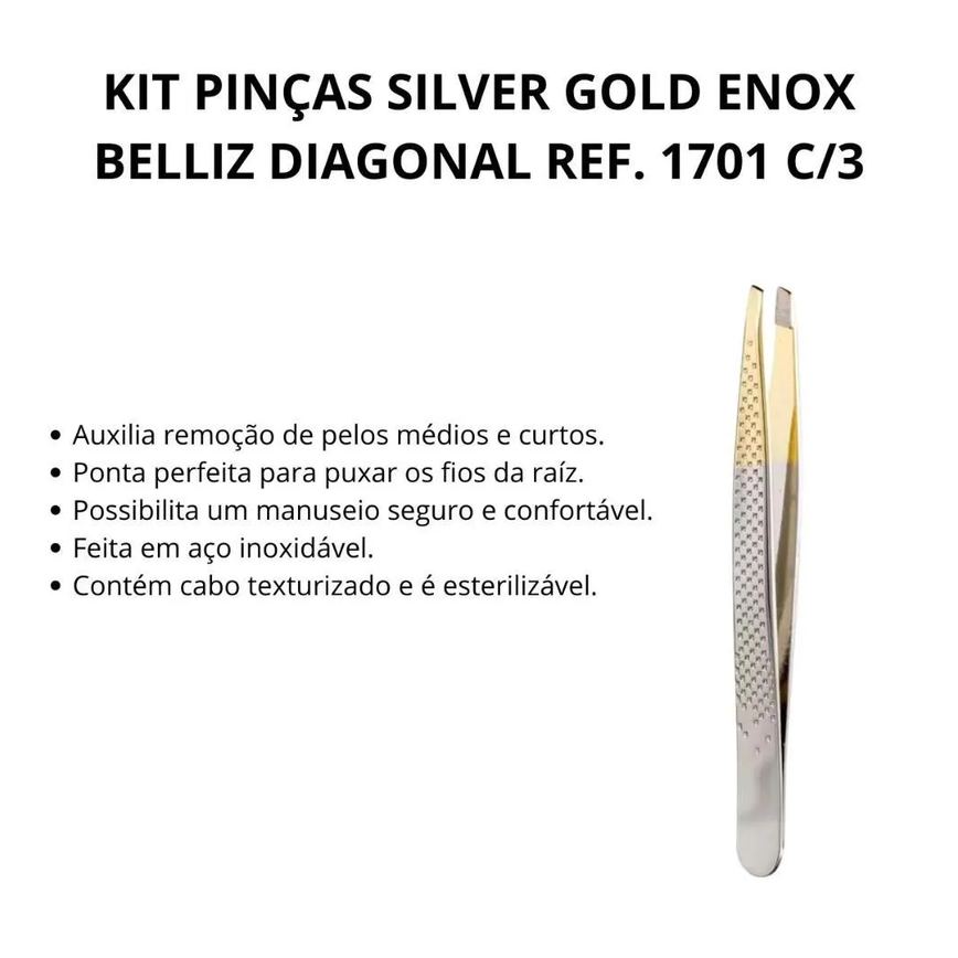 Kit Pinças Silver Gold Enox Belliz Diagonal Ref. 1701 C/3